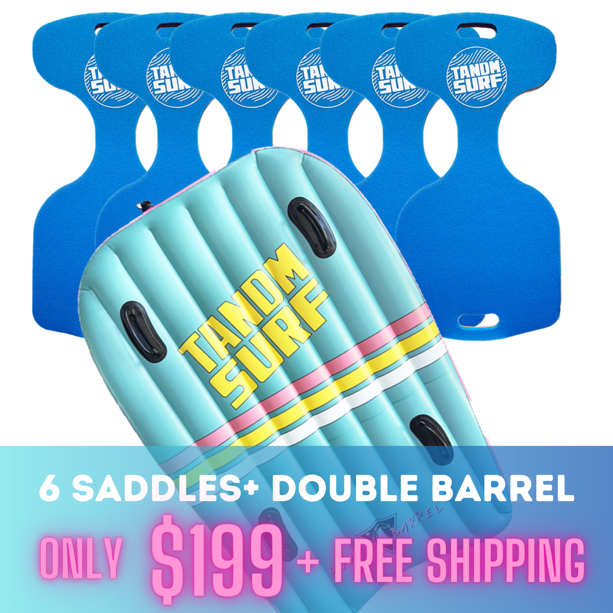 Pool Party Special!  Six Saddles + TANDM Double Barrel