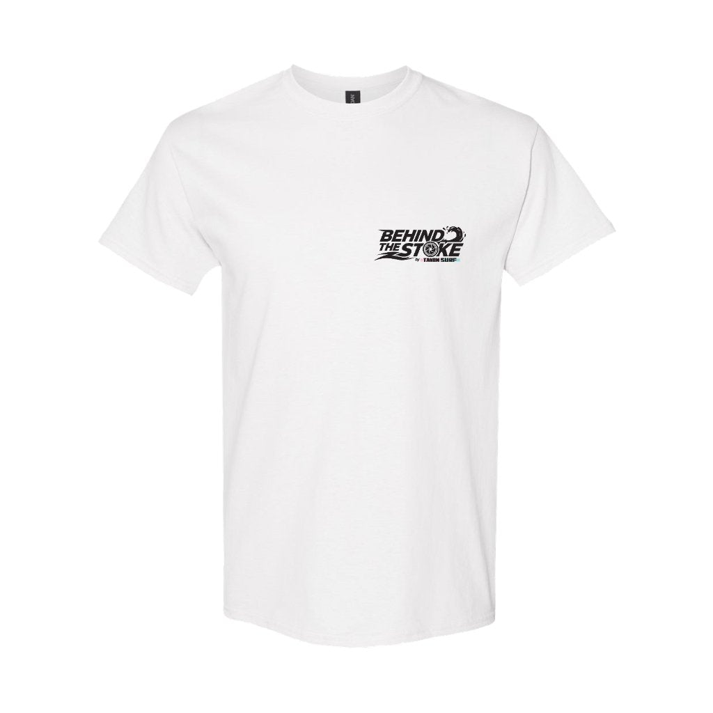 Behind the Stoke Tee - White Front